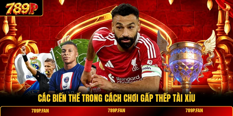 Các biến thể trong cách chơi gấp thếp tài xỉu Các biến thể trong cách chơi gấp thếp tài xỉu