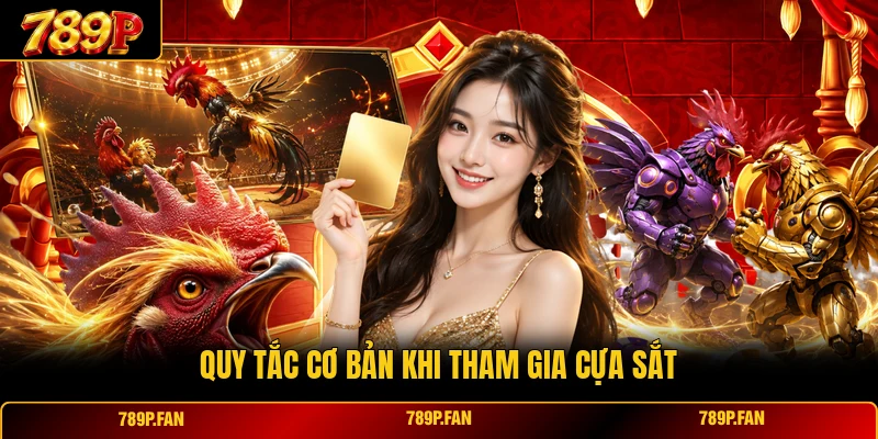 Quy tắc cơ bản khi tham gia cựa sắt